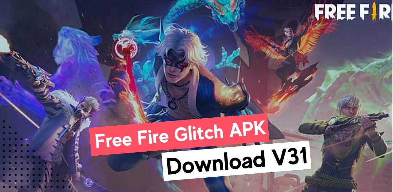 Free Fire Glitch APK Download Latest Version V31 2024