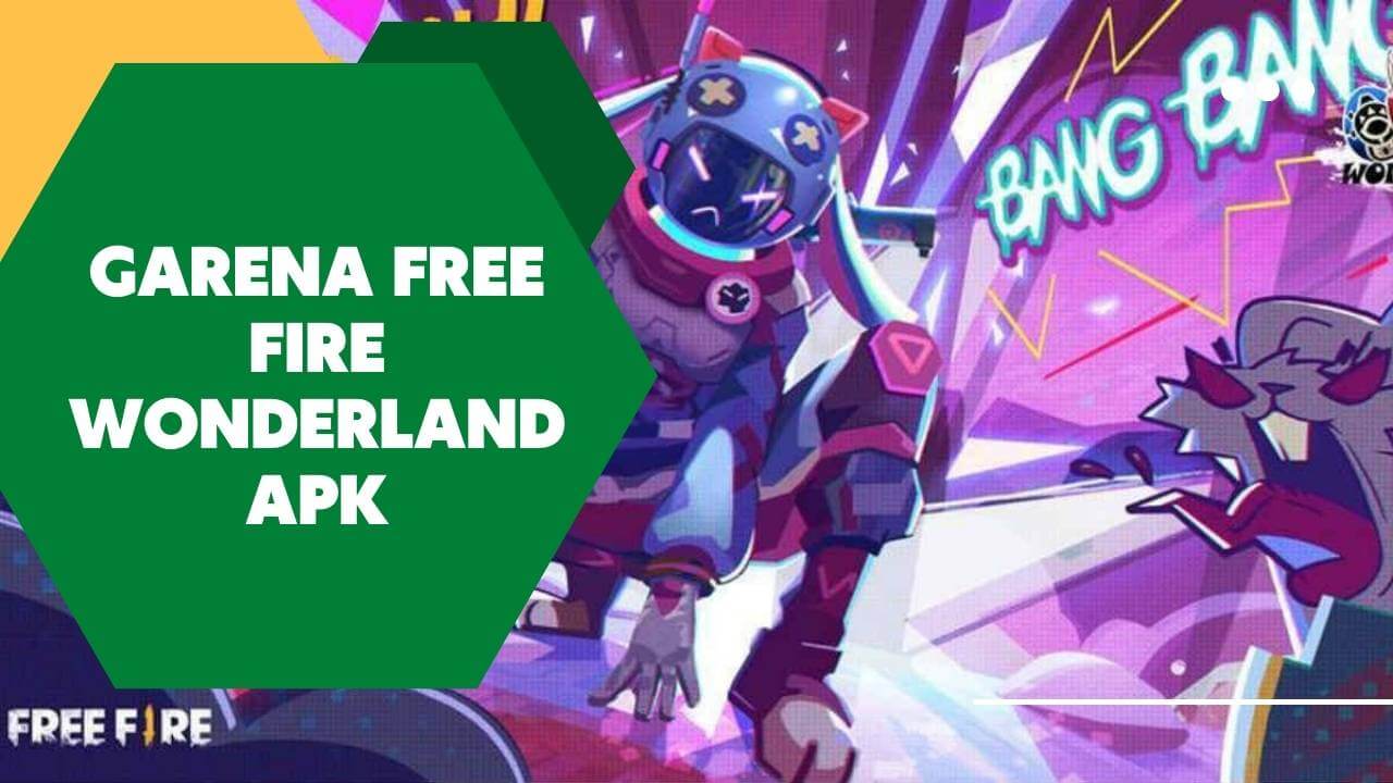 Garena Free Fire Wonderland APK 2024